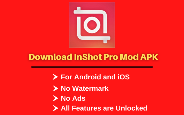 Features of  InShot Pro Mod APK